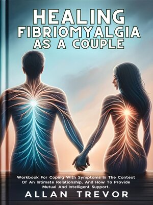 cover image of Healing Fibriomyalgia As a Couple